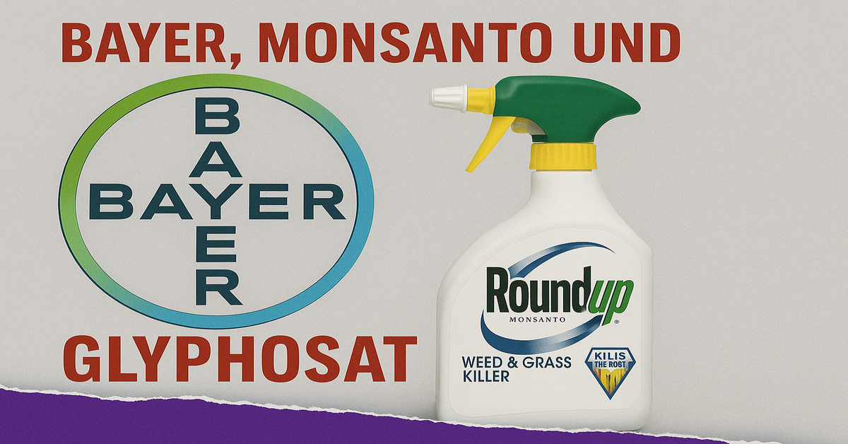 Bayer, Monsanto, and Glyphosate and the Role of GRC
